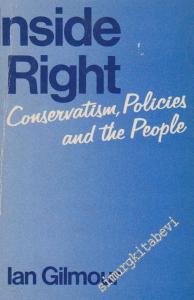 Inside Right: A Study of Conservatism -        1978
