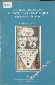 Institution du Vaqf au 18e Siècle En Turquie Etude Socio - Historique -
