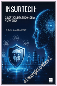 Insurtech: Sigortacılıkta Teknoloji ve Yapay Zeka -