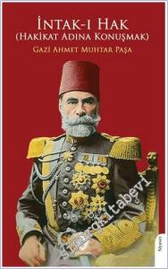 İntak-ı Hak (Hakikat Adına Konuşmak) -        2024