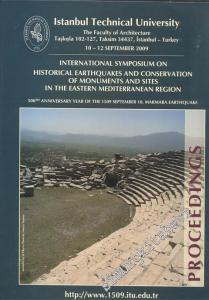 International Symposium on Historical Earthquakes and Conservation of Monuments and Sites in The Eastern Mediterranean Region: 500th Anniversary Year of The 1509 September 10, Marmara Earthquake: Istanbul Technical University  10 - 12 September -