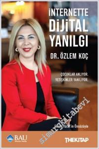 İnternette Dijital Yanılgı : Çocuklar Anlıyor Yetişkinler Yanılıyor -        2025