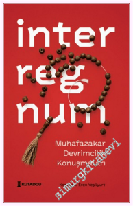 İnterregnum : Muhafazakar Devrimcilik Konuşmaları -         2026