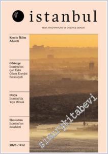 İPA İstanbul Kent Araştırmaları ve Düşünce Dergisi - İstanbul'da Yaya Olmak - Sayı: 12       2025
