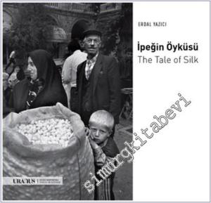 İpeğin Öyküsü = the Tale of Silk -        2022