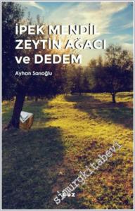 İpek Mendil Zeytin Ağacı ve Dedem -        2025