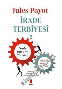 İrade Terbiyesi 2: İrade Gücü ve Çalışma Zihinsel Faaliyet ve İrade -        2022