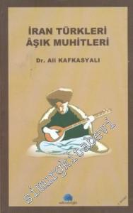 İran Türkleri Aşık Muhitleri -