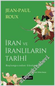 İran ve İranlıların Tarihi : Başlangıcından Günümüze -        2025