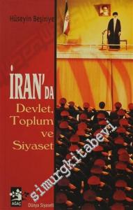 İran'da Devlet, Toplum ve Siyaset: Devrim Sonrası -
