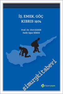 İş Emek Göç Kıbrıs 1974 -        2020