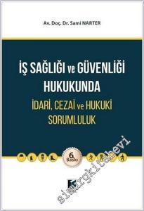 İş Sağlığı ve Güvenliği Hukukunda İdari Cezai ve Hukuki Sorumluluk (Ciltli) -        2025