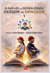 İş Sağlığı ve Güvenliğinde Değişim ve Dönüşüm -