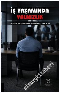 İş Yaşamında Yalnızlık -        2026