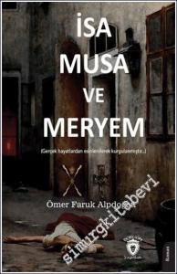 İsa Musa ve Meryem -        2024