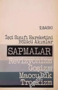 İşçi Sınıfı Hareketini Bölücü Akımlar: Sapmalar, Revizyonizm, Goşizm, Maoculuk, Troçkizm -        1977