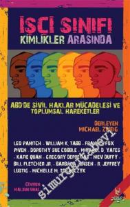İşçi Sınıfı Kimlikler Arasında: ABD'de Sivil Haklar Mücadelesi ve Toplumsal Hareketler -        2013