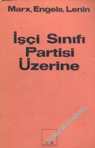 İşçi Sınıfı Partisi Üzerine -