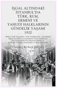 İşgal Altındaki İstanbul'da Türk, Rum, Ermeni ve Yahudi Halklarının Gündelik Yaşamı 1920 -         2026