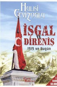 İşgal ve Direniş: 1919 ve Bugün -        2007