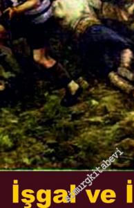 İşgal ve İsyan: İzmir'in İşgalinden Milli Mücadeleye -