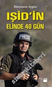 IŞİD'in Elinde 40 Gün -        2015