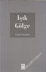 Işık Gölge: Görsel Sanatlardaki Serüven -        2006