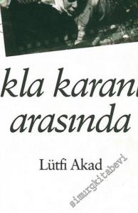 Işıkla Karanlık Arasında -        2004
