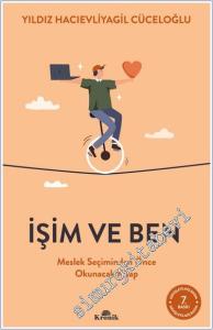 İşim ve Ben Meslek Seçiminden Önce Okunacak Kitap -        2024