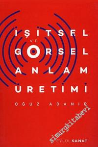 İşitsel ve Görsel Anlam Üretimi -        2018