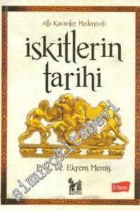 İskitlerin Tarihi: Atlı Kavimler Medeniyeti -