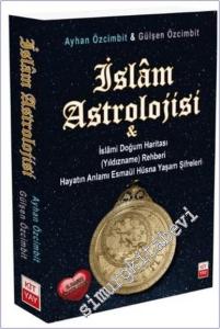 İslam Astrolojisi : İslami Doğum Haritası(Yıldızname) Rehberi Hayatın Anlamı Esmaül Hüsna Yaşam Şifreleri -        2025