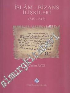 İslam Bizans İlişkileri 610 - 847 -        2020