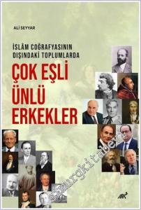 İslam Coğrafyasının Dışındaki Toplumlarda Çok Eşli Ünlü Erkekler -        2024