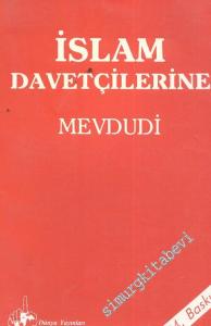 İslam Davetçilerine -