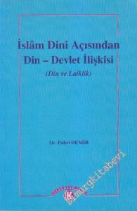 İslâm Dini Açısından Din - Devlet İlişkisi ( Din ve Laiklik) -        1999