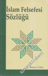 İslam Felsefesi Sözlüğü -