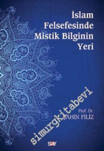 İslam Felsefesinde Mistik Bilginin Yeri -