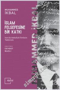 İslam Felsefesine Bir Katkı : İran'da Metafizik İlimlerin Tekamülü -        2025