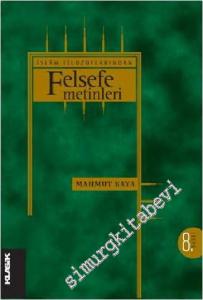 İslam Filozoflarından Felsefe Metinleri -