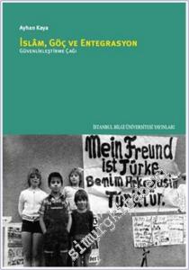 İslam Göç ve Entegrasyon : Güvenlikleştirme Çağı -        2016