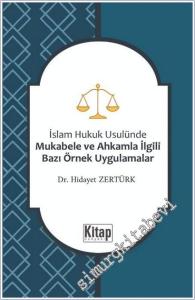 İslam Hukuku Usulünde Mukabele ve Ahkamla İlgili Bazı Örnek Uygulamalar -        2026