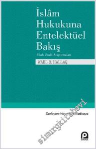 İslam Hukukuna Entelektüel Bakış : Fıkıh Usülü Araştırmaları -        2020