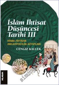 İslam İktisat Düşüncesi Tarihi 3 Hisbe / İhtisab (Belediyecilik) Kitapları -        2022