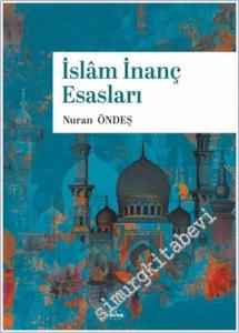 İslam İnanç Esasları -        2025