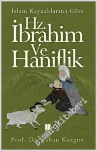 İslam Kaynaklarına Göre Hz. İbrahim ve Haniflik -        2015