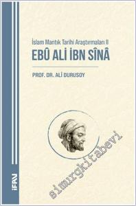 İslam Mantık Tarihi Araştırmaları II - Ebu Ali İbn Sina -        2024