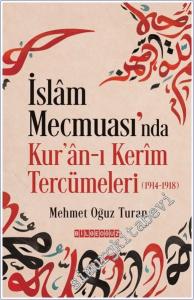 İslam Mecmuası'nda Kuran-ı Kerim Tercümeleri (1914 - 1918) -        2025
