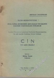 İslam Medeniyetinde Puta Tapma Devrinden Arta Kalan ve Kalıntı Halinde Yaşayabilen İtikadlar: Cin ( İyi Saatte Olsunlar ) -        1962