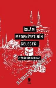 İslam Medeniyetinin Geleceği -        2016